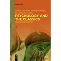 Psychology and the Classics: A Dialogue of Disciplines