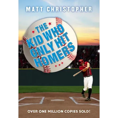 The Kid Who Only Hit Homers