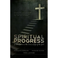 Spiritual Progress: Instructions in the Divine Life of the Soul