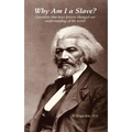Why Am I a Slave? Questions that have forever changed our understanding of the world