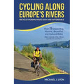 Cycling Along Europe's Rivers: Bicycle Touring Made Easy and Affordable