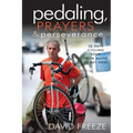 Pedaling, Prayers and Perseverence