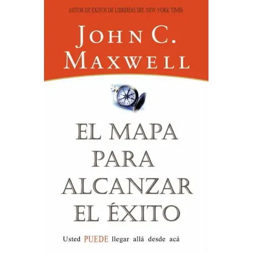 El Mapa Para Alcanzar El Éxito