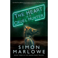 The Heart is a Cruel Hunter