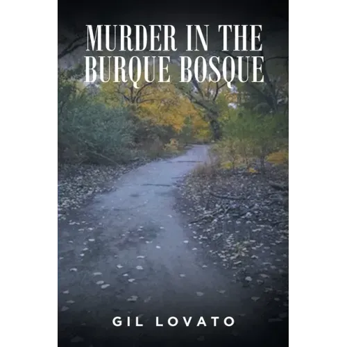 Murder in the Burque Bosque
