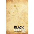 Black Coffee.