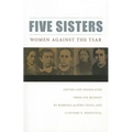 Five Sisters: Women Against the Tsar