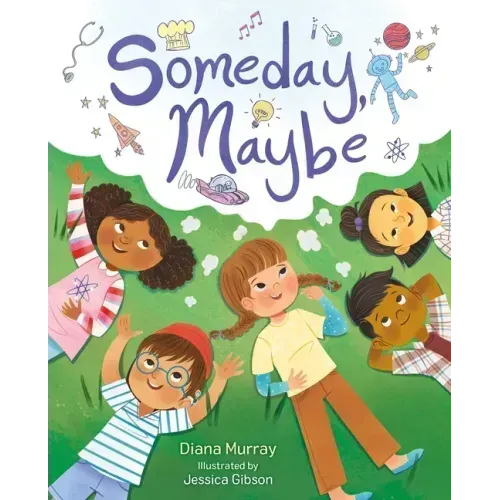 Someday, Maybe