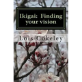 Ikigai: Finding your vision