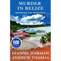 Murder in Belize: A Gabriella Hunt Cozy Mystery Series