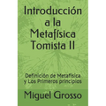 Introducción a la Metafísica Tomista II: Definición de Metafísica y Los Primeros principios