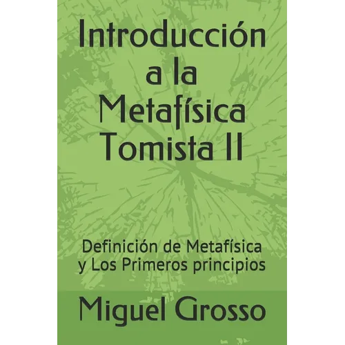 Introducción a la Metafísica Tomista II: Definición de Metafísica y Los Primeros principios