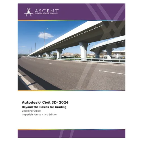 Autodesk Civil 3D 2024: Beyond the Basics for Grading (Imperial Units)