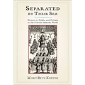 Separated by Their Sex: Women in Public and Private in the Colonial Atlantic World