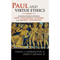 Paul and Virtue Ethics: Building Bridges Between New Testament Studies and Moral Theology