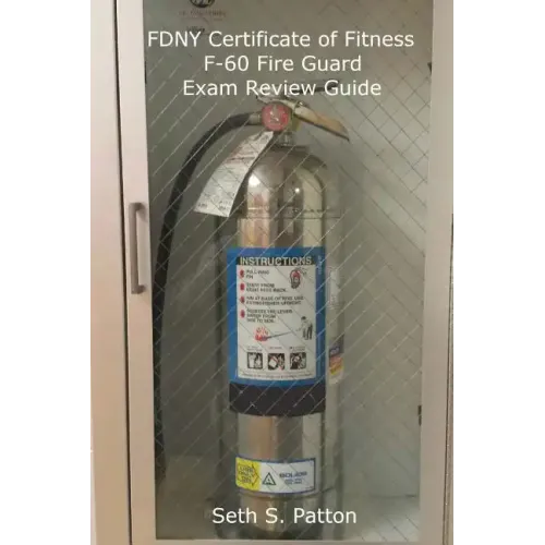 FDNY Certificate of Fitness F-60 Fire Guard Exam Review Guide
