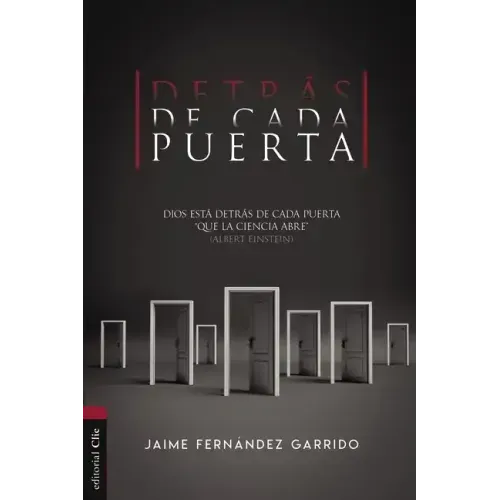 Detrás de Cada Puerta: Dios Está Detrás de Cada Puerta 'Que La Ciencia Abre' (Albert Einstein)