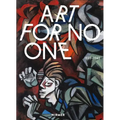 Art for No One: 1933-1945