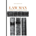 Law Man: Memoir of a Jailhouse Lawyer