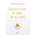 Empieza Hoy El Resto de Tu Vida