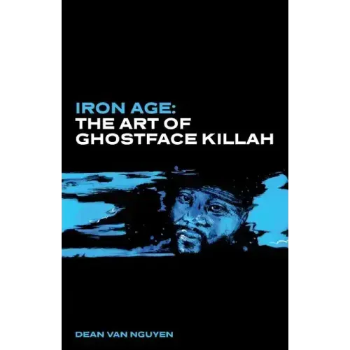 Iron Age: The Art of Ghostface Killah