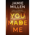 You Made Me