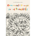 Community Music at the Boundaries