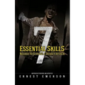 The Seven Essential Skills Needed To Survive A Deadly Attack: In The Game Of Life And Death Winning Isn't Everything It's The Only Thing