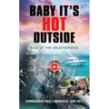 Baby It's HOT Outside: Rise of the Weatherman