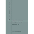 Code of Federal Regulations Title 40, Protection of Environment, Parts 63 (63. 1-63. 599), 2018
