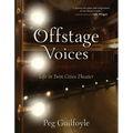 Offstage Voices: Life in Twin Cities Theater