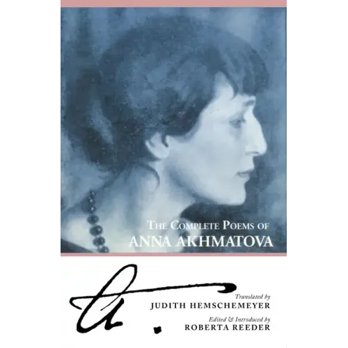 The Complete Poems of Anna Akhmatova