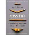 Boss Life: Surviving My Own Small Business