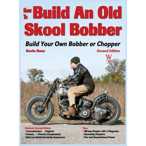 How to Build an Old Skool Bobber: Build Your Own Bobber or Chopper