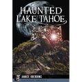 Haunted Lake Tahoe