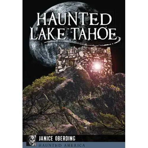 Haunted Lake Tahoe