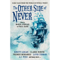 The Other Side of Never: Dark Tales from the World of Peter & Wendy