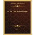 As You Tithe So You Prosper