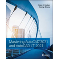 Mastering AutoCAD 2021 and AutoCAD LT 2021