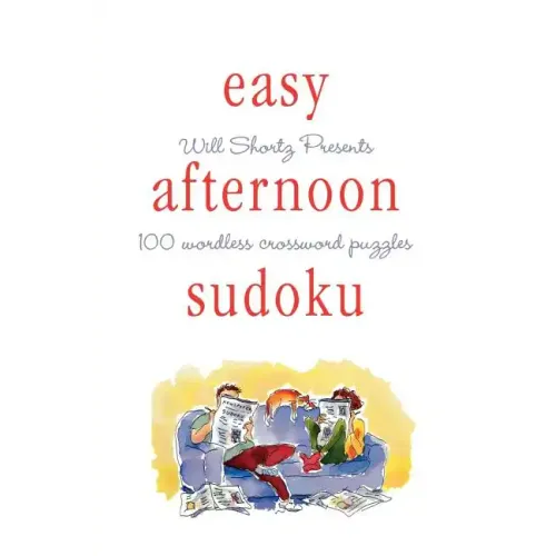 Will Shortz Presents Easy Afternoon Sudoku