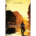 Chasing Shadows
