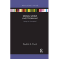 Social Media Livestreaming: Design for Disruption?