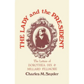 The Lady and the President: The Letters of Dorothea Dix and Millard Fillmore