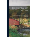 The Sagadahoc Colony: Comprising the Relation of a Voyage Into New England; (Lambeth Ms.)