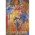 Hearts Higher Than Titles