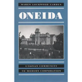 Oneida: Utopian Community to Modern Corporation