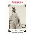 Sugarman: inspired by true events