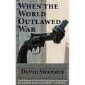 When the World Outlawed War