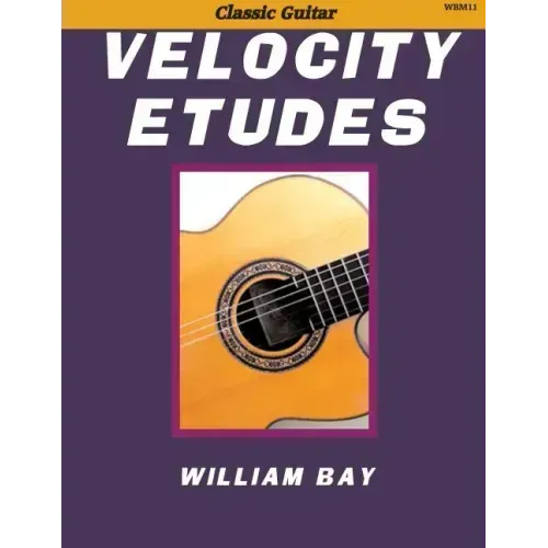 Velocity Etudes: for Classic Guitar