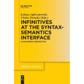 Infinitives at the Syntax-Semantics Interface: A Diachronic Perspective